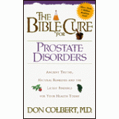 The Bible Cure Prostate Disorders By Don Colbert M.D. 